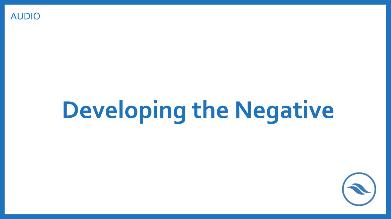Developing the Negative