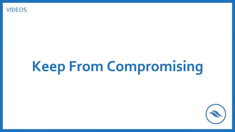 Keep From Compromising