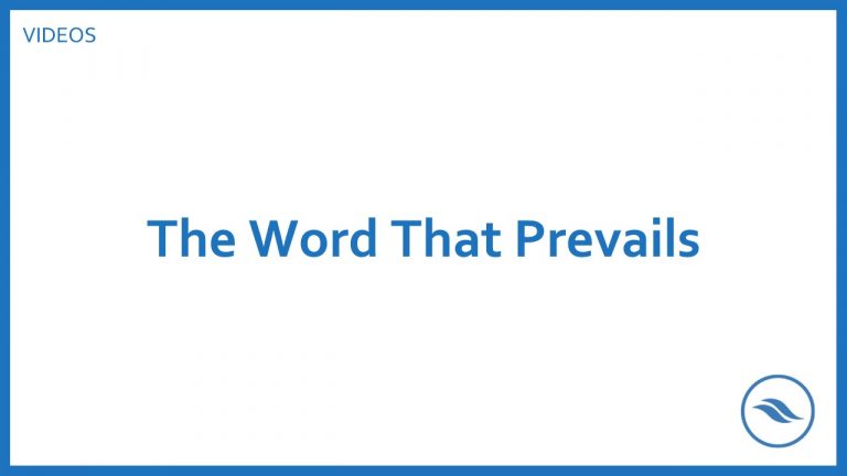 The Word That Prevails